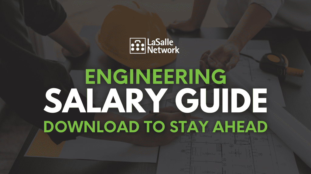 LaSalle Network Engineering Staffing Salary Guide